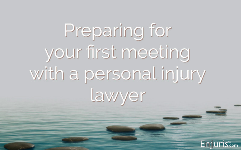 Preparing for your first meeting with a personal injury lawyer