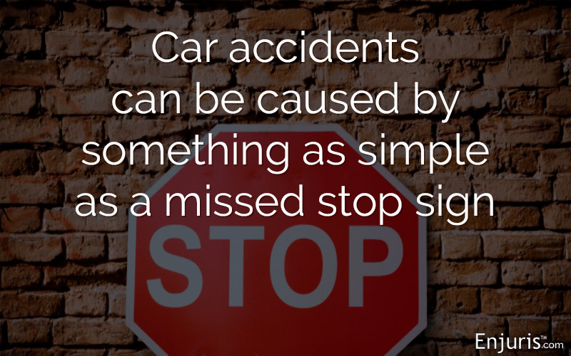A missed stop sign can result in a dangerous car accident