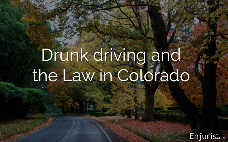 Drunk driving and the Law in Colorado