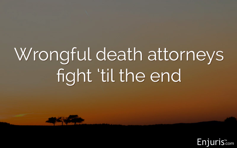 hiring wrongful death attorney