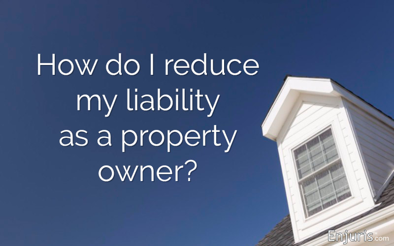 reduce property liability house