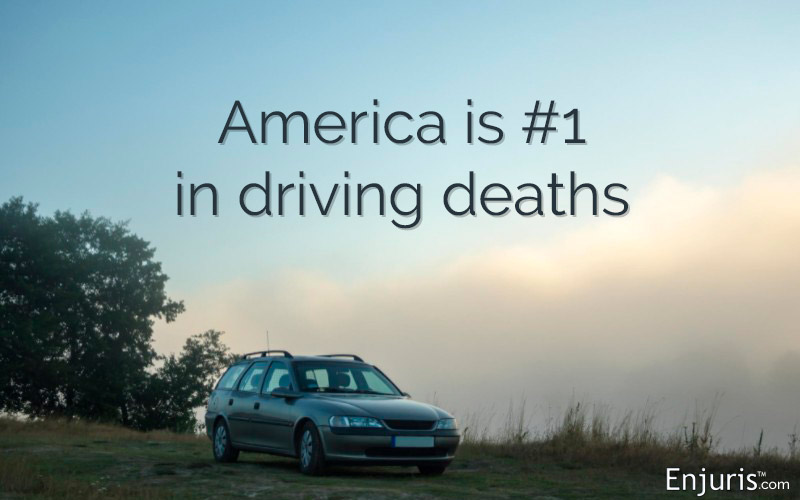 America is #1 in driving deaths