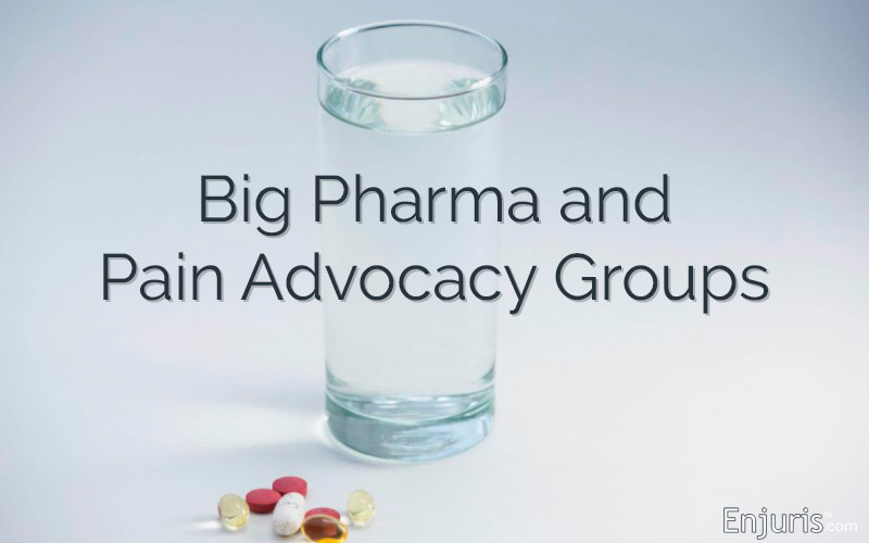 Big Pharma and Pain Advocacy Groups