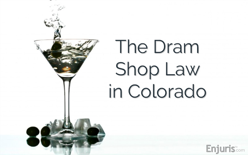 The Dram Shop Law in Colorado