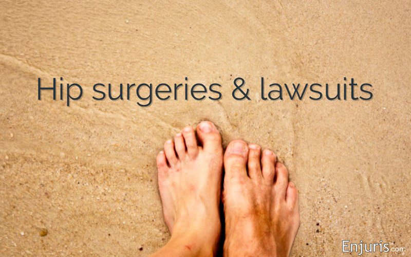 Hip Surgeries & Lawsuits