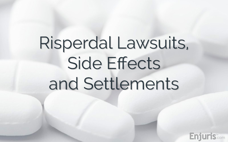 Risperdal Lawsuits, Side Effects and Settlements