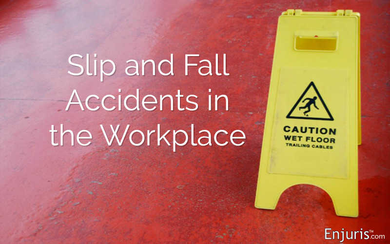 Slip and Falls at Work - from Enjuris.com, a personal injury attorney directory