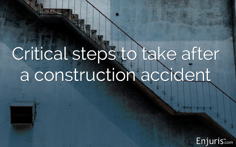 What to do after a construction accident or injury