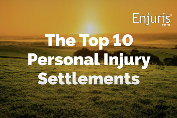 The top 10 personal injury settlements