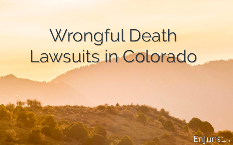 Wrongful Death Lawsuits in Colorado