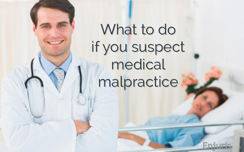 Enjuris: what to do if you suspect medical malpractice