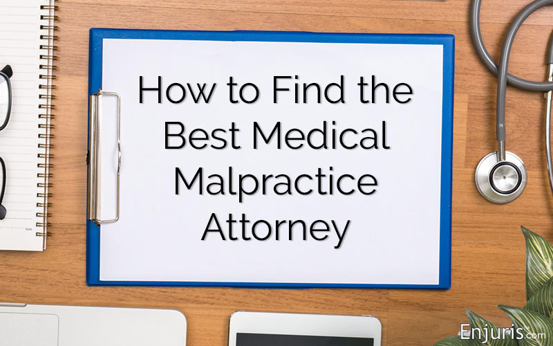 The Best Medical Malpractice Lawyers: How to Find the Right Attorney