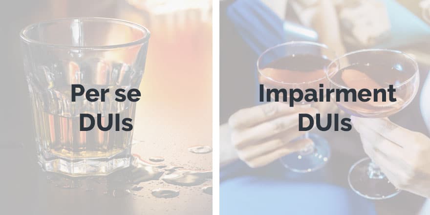 Two types of DUIs: Per se and impairment